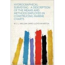 4311-hydrographical-surveying-a-description-of-the-means-and-methods-employed-in-construcing-marine-chart